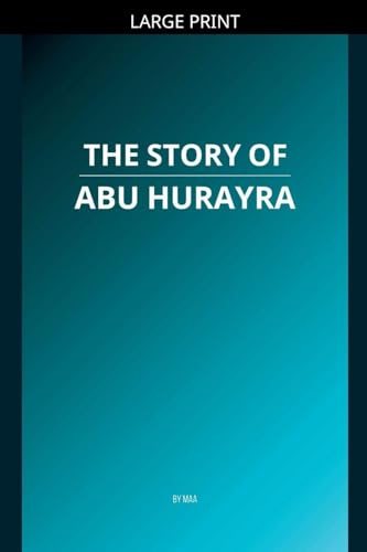 The Story of Abu Hurayra