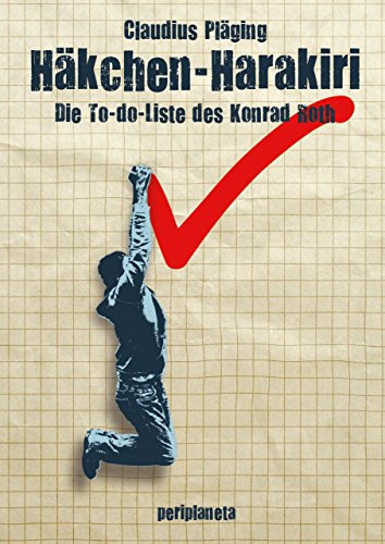 Häkchen-Harakiri: Die To-do-Liste des Konrad Roth