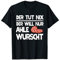 Ahle Wurscht Sprüche Nordhessen Dialekt Lustiges Ahle Wurst T-Shirt