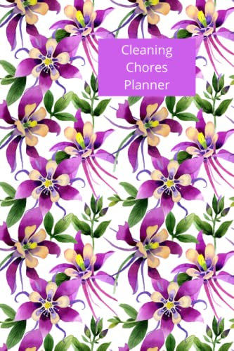 Cleaning chores planner: Planner for daily & weekly household jobs & chores.. Record what is to be done and tick off when done. Tracker for all ages ... at home.. Purple iris flowers design.
