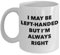 VTmaio Interesting I May Be Left Handed But I'm Always Right Taza para zurdos, taza de café divertida para zurdos, taza de cerámica novedosa de 325 ml