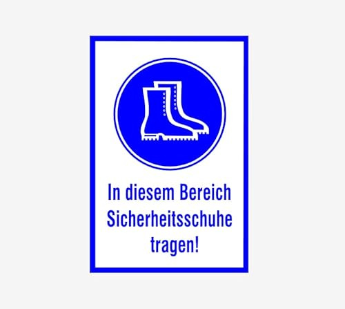 Schild Sicherheitsschuhe tragen 20 x 30cm hergestellt aus • PVC Hartschaum Weiß • Aluverbund 3mm • 100% Made in Germany (PVC 3mm Weiß, Material:)