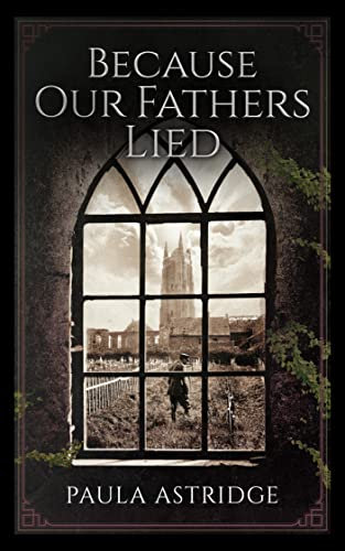 BECAUSE OUR FATHERS LIED (English Edition)