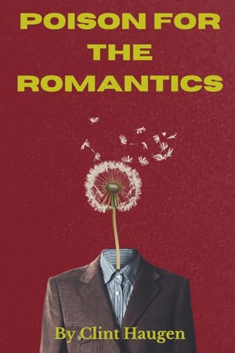 Poison For The Romantics