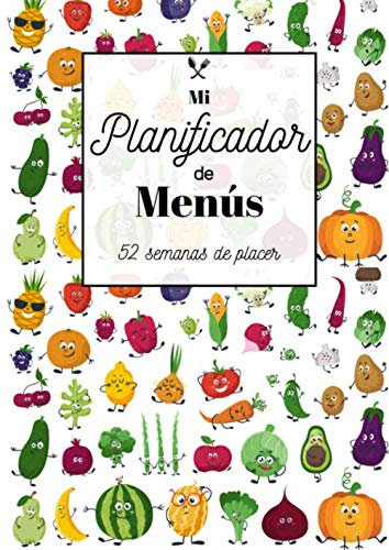 Mi Planificador de Menùs 52 semanas de placer: Planificador de Comidas Para Organizar y Planificar Todos las Comidas Familiares Semanales Durante 1 Año y NO Perder Más Tiempo y Dinero (21X 29,7 cm)