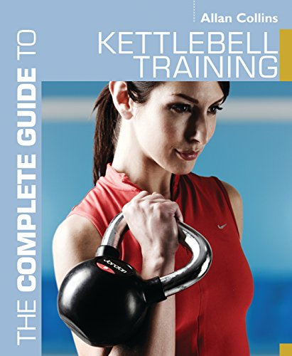 The Complete Guide to Kettlebell Training (Complete Guides) (English Edition)
