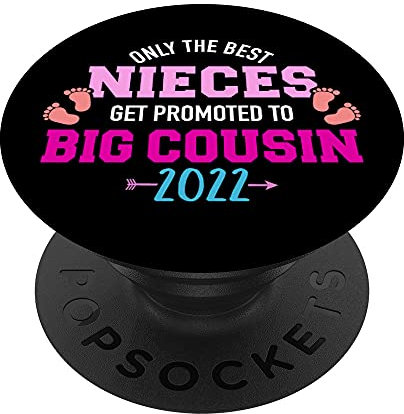 Meilleures nièces sont promues au rang grandes cousines 2022 PopSockets PopGrip - Support et Grip pour Smartphone/Tablette avec un Top Interchangeable