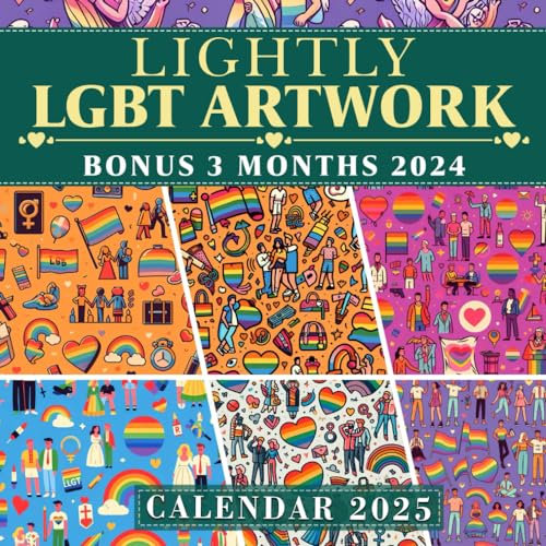 Lightly LGBT Artwork Calendar 2025: 15-Month Covering Oct 2024 to Dec 2025, Bonus 3 Months 2024, with Holidays, Large Note Sections, Great Gift For Organizing & Planning