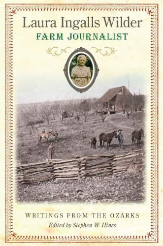 Laura Ingalls Wilder, Farm Journalist: Writings from the Ozarks (English Edition)