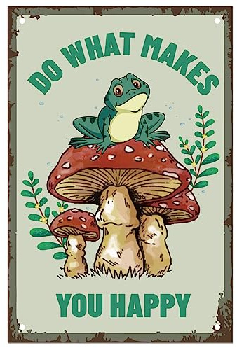 SUPERDANT Blechschild Frosch Pilz Blechschilder Retro Inspirierende Zitate Do What Makes You Happy Blechschilder Metallschilder Dekoration Für Bars Cafés Kneipen Schlafzimmer