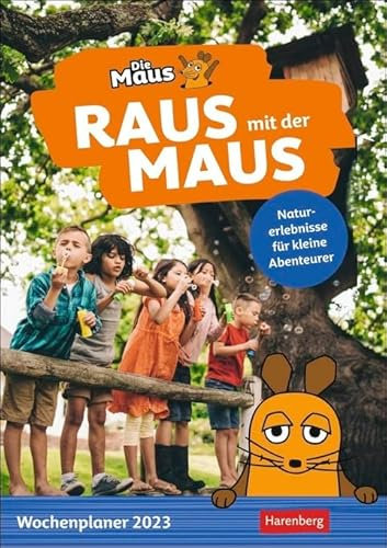 Raus mit der Maus - Wochenplaner 2023 - Harenberg-Verlag - 53 Blatt mit spannenden Abenteuern und Naturentdeckungen für Kinder - Wandkalender mit Platz zum Eintragen - 25 cm x 35,5 cm