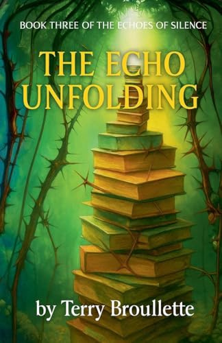 The Echo Unfolding (The Echoes of Silence, Band 3)