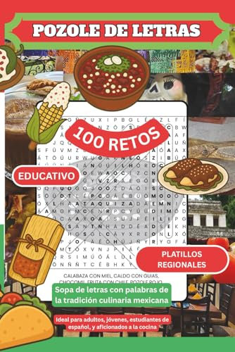 Pozole de letras: Sopa de letras con palabras de la cocina mexicana | Comida y platos regionales de México | Spanish word search books for adults | 6x9