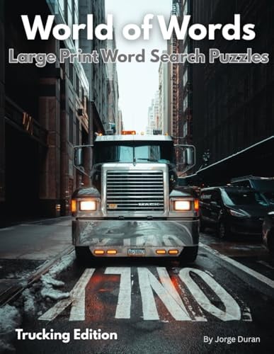 World of Words: Large Print Word Search Puzzles - Trucking
