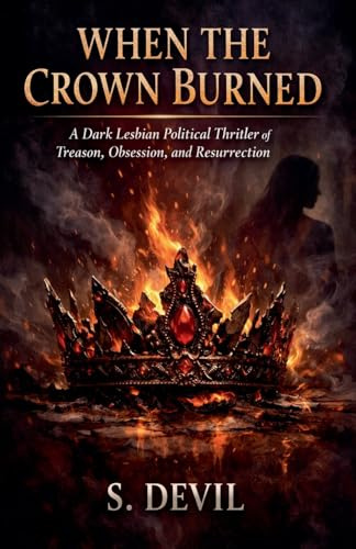 When The Crown Burned