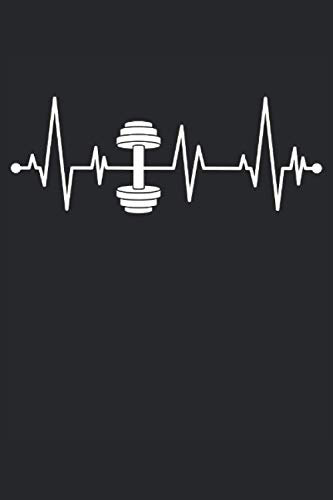 Hantel Kurzhantel Herzschlag EKG Fitness Home Gym Workout: NOTIZBUCH - Lustiges Herzschlag Kurzhantel Fitness Design - A5 (6x9) - 120 Seiten - LINIERT ... Geburtstag, Gedanken, Idee, Trainingsplan