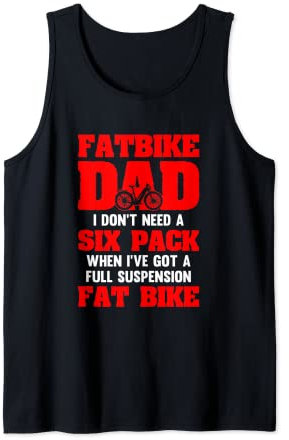Fatbike Dad braucht kein Sixpack und hat ein vollgefedertes Fatbike Tank Top