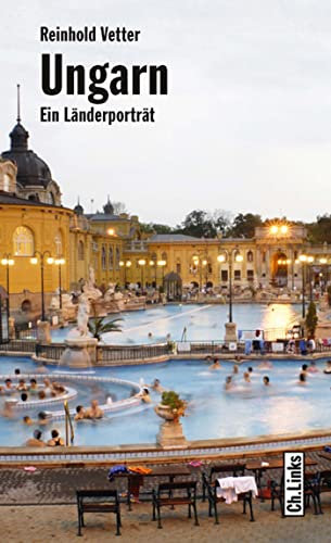 Ungarn: Ein Länderporträt (Länderporträts)