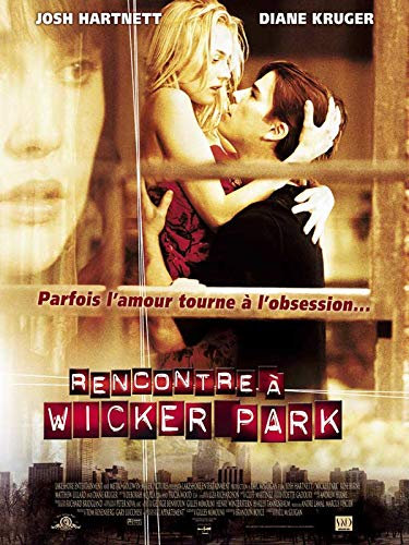 CINEMA / Rencontre A Wicker Park – 2005 – Paul McGuigan, Josh Hartnett, Diane Kruger, Rosa Byrne – 40 x 60 cm – Originalposter