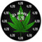 It's Always 420 Kiffer Wanduhr aus Alu mit Cannabis Blatt Uhr für Kiffer mit bekanntem Kifferspruch als Gastgeschenk für echte Stoner die Ihr Weed lieben