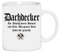 coole-fun-t-shirts becher Dachdecker Becher ! Am Anfang Waren Himmel und Erde, den ganzen Rest haben wir gemacht Weiss Kaffeetasse