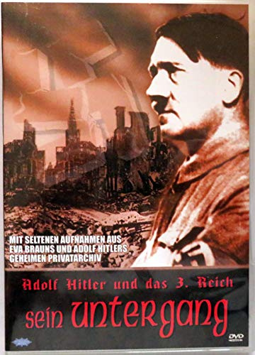 Adolf Hitler und das 3. Reich - Sein Untergang