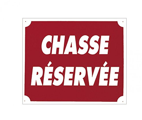 Europ-Arm Panneau aluminium ''Chasse Réservée'' 30 x 25 cm