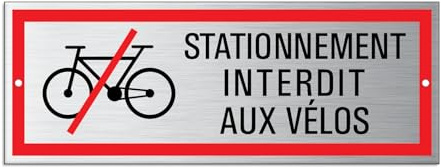 Plaque Stationnement interdit aux vélos 175 x 65 mm Aluminium 2 fois perforé Résistante aux Intempéries et UV