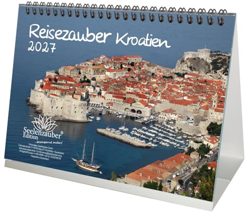 Reisezauber Kroatien DIN A5 Tischkalender für 2027 Kroatien Zagreb Meer Strand Urlaub - Seelenzauber