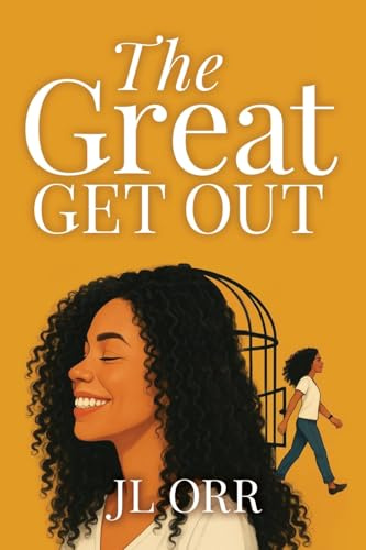 The Great Get Out: How To Build the Life You Want
