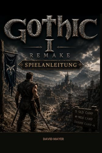 Gothic 1 Remake Spielanleitung