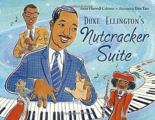 Duke Ellington's Nutcracker Suite [With CD (Audio)] by Anna Harwell Celenza (1-Jul-2011) Hardcover