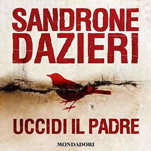 Uccidi il padre: Le indagini di Colomba e Dante 1