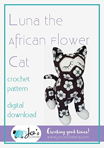 Luna the African Flower Cat Crochet Pattern: Create this beautiful African Flower Owl with this simple eBook (English Edition)