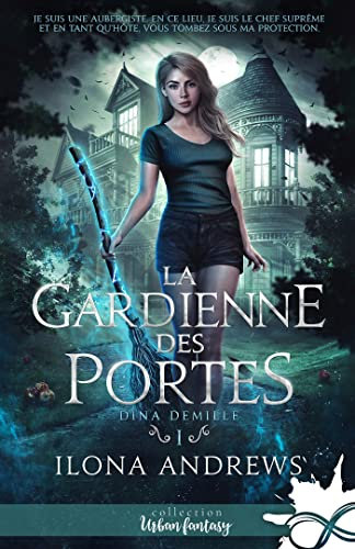 La gardienne des portes: Dina Demille, T1