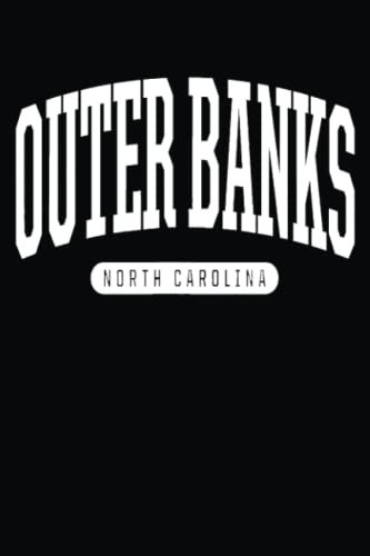 College Style Outer Banks North Carolina Souvenir Gift: The Perfect Notebook for Law Students: 6 x 9 Inches, 120 Pages of Note-Taking and Organization Techniques for Law School and Graduate Students