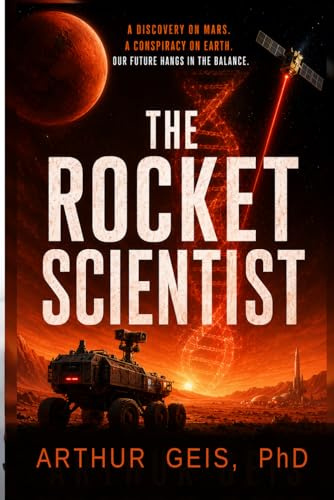 The Rocket Scientist: A Dr. Julie McCray Novel, Book 1