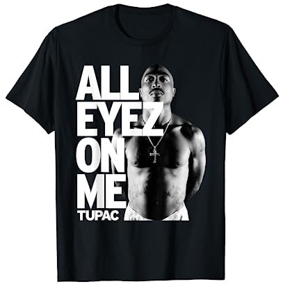 Tupac, tous les yeux rivés sur moi T-Shirt