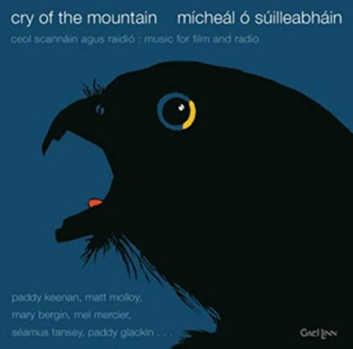 Michael O'Suilleabhain - Cry Of The Mountain