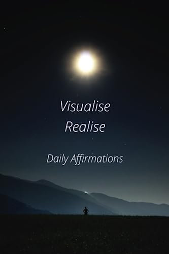 Visualise Realise Daily Productivity Planner: Daily Affirmations