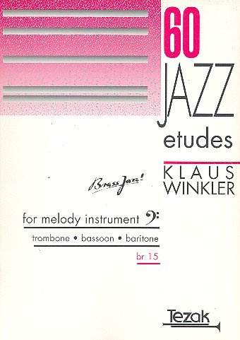 60 Jazz Etudes: for melody instrument (trombone, bassoon, bariton)