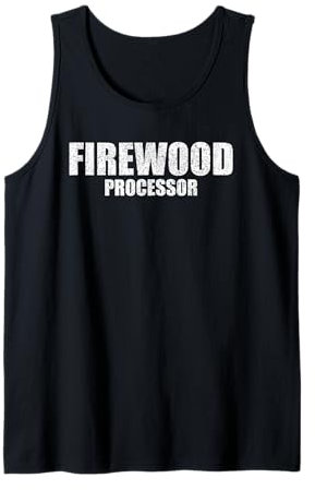 Firewood Processor Funny Entrepreneur Tank Top