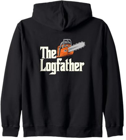 The Logfather - Funny Lumberjack Chainsaw Zip Hoodie