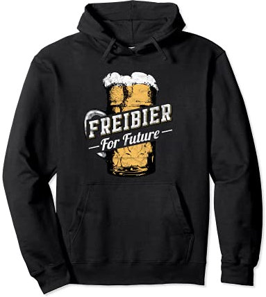 Bier Party Urlaub Oktoberfest Bierpong Freibier For Future Pullover Hoodie