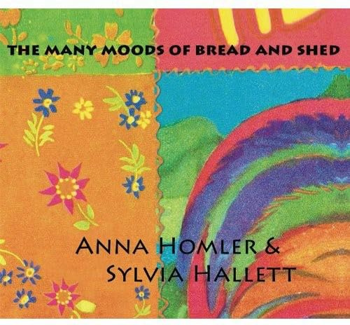 The Many Moods of Bread and Shed