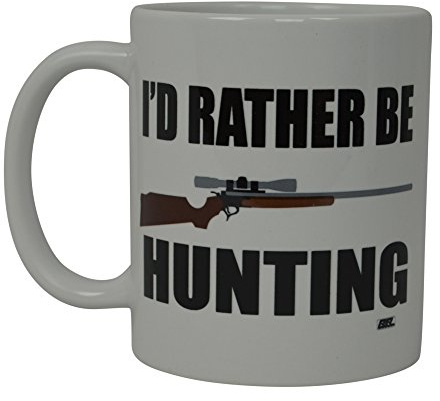 Funny Coffee Mug I'D Rather Be Hunting Gun Buck Hunter Novelty Cup Great Gift Idea For Friend Who Likes To Hunt
