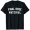 Final Rose Material Shirt, Junggesellenabschied und Junggesellenabschied T-Shirt