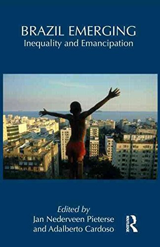 [Brazil Emerging: Inequality and Emancipation] (By: Jan Nederveen Pieterse) [published: October, 2013]