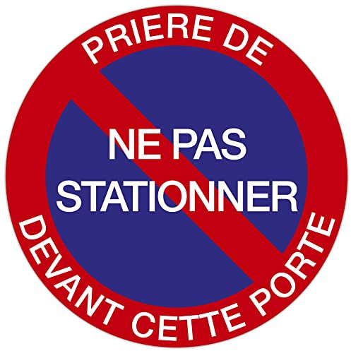 Exacompta - Réf. 67102E - 1 panneau rond PRIERE NE PAS STATIONNER DEVANT CETTE PORTE - En polypro traité anti-dérapant - Diamètre du panneau : 30 cm - coloris : fond bleu/bord rouge