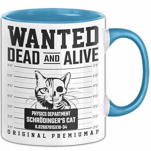 Schrödingers Katze Wanted Dead And Alive Physik Physiker Tasse Geschenk Becher Nerd Wissenschaftler (Blau)
